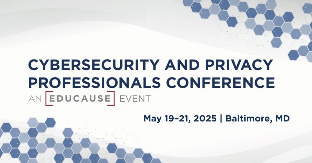 EDUCAUSE Cybersecurity and Privacy Professionals Conference